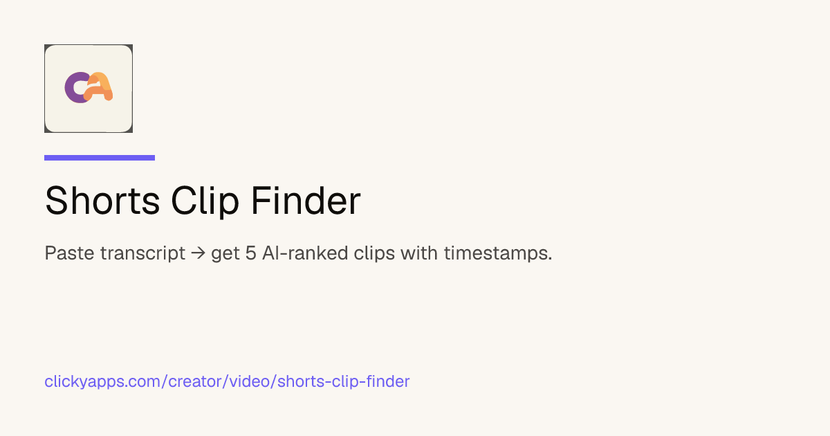 Shorts Clip Finder — ClickyApps